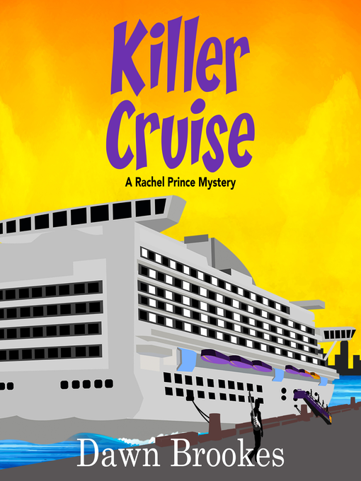 Title details for Killer Cruise by Dawn Brookes - Available